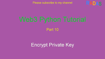 Web3 Python Tutorial 10 - Encrypt Private Key