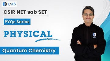 Quantum Chemistry Physical CSIR NET sab SET | PYQs