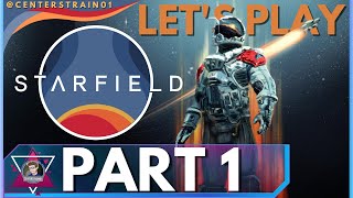 STARFIELD | Lets Play Part 1 | | PC4K60 | A Brave New Adventure