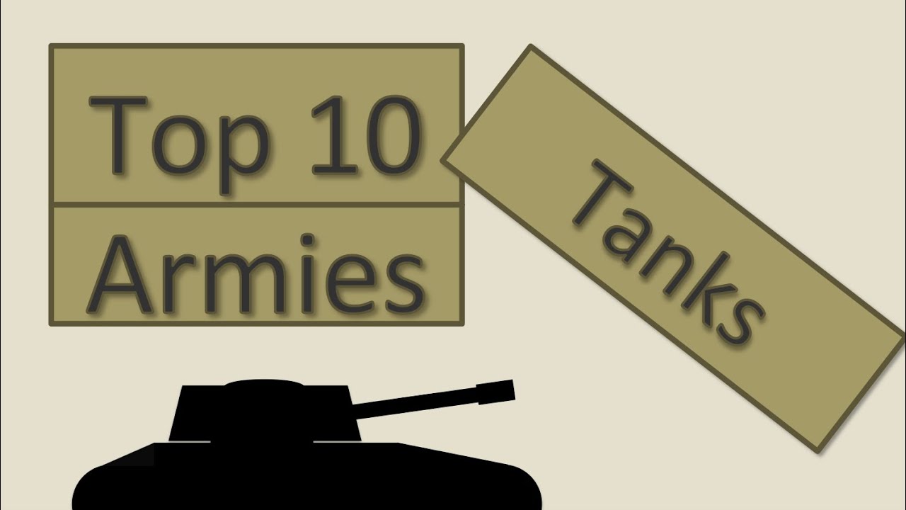 Top 10 Countries Tanks YouTube