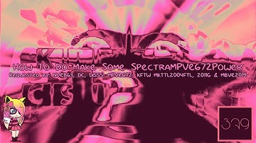 {REQUESTED} How To Do Make Some SpectraMPVE672Power