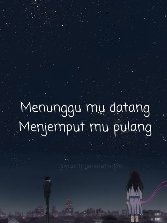 Story WA - Menunggu Kamu - Anji