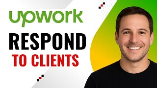 How to Respond to Upwork Client Messages – Step-by-Step Guide