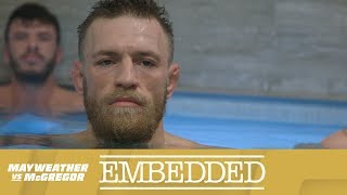 Mayweather vs McGregor Embedded: Vlog Series - Episode 5