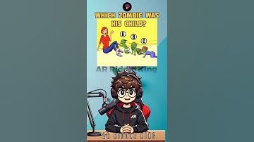 Which zombie was his child?🧠💡#brainteasers  #logicpuzzles #riddlechallenge #riddleoftheday