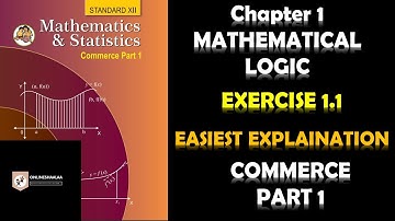 Mathematical Logic Ex 1.1 New Syllabus 2020-2021 | Class 12 Maths | Commerce | Maharashtra Board