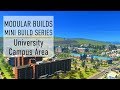 University Campus - Cities Skylines Modular Builds - No Mods (Mini Build Guides)