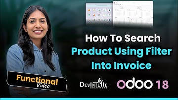 How To Search Product Using Filter Into Invoice In Odoo ?