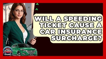 Will A Speeding Ticket Cause A Car Insurance Surcharge? - Auto Coverage Explained