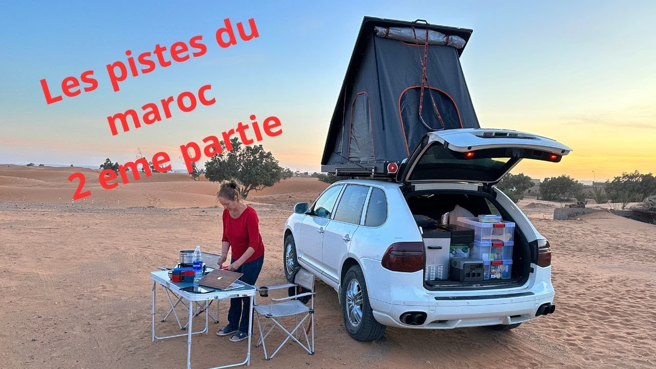 48# le sud maroc par les pistes en  porsche cayenne, une belle aventure  !