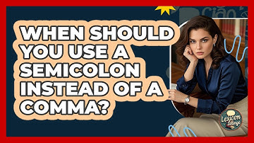 When Should You Use A Semicolon Instead Of A Comma? - Lexicon Lounge
