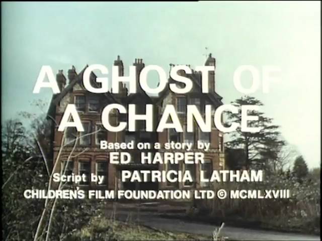 A GHOST OF A CHANCE