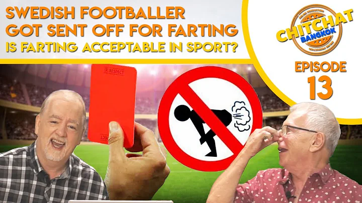 ChitChat E13-3 Swedish Footballer sent off for farting and Video Assisted Referee debate.