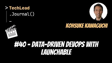 #40 - Data-Driven DevOps With Launchable - Kohsuke Kawaguchi (Audiogram)