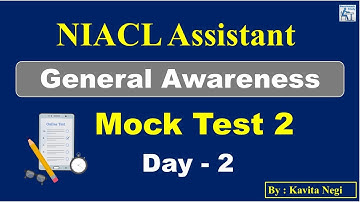 General Awareness Mock Test 2 | NIACL Assistant Mains Exam 2024