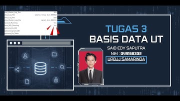 TUGAS 3 BASIS DATA UT  SAID EDY SAPUTRA