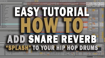 How to Add Snare Reverb "Splash" Tutorial (EASY) | Hip Hop Music Production Tutorial