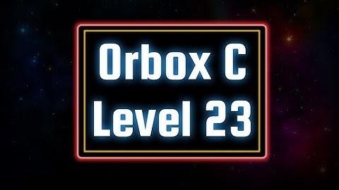Orbox C (PC) - Bonus: Level 23 Solution