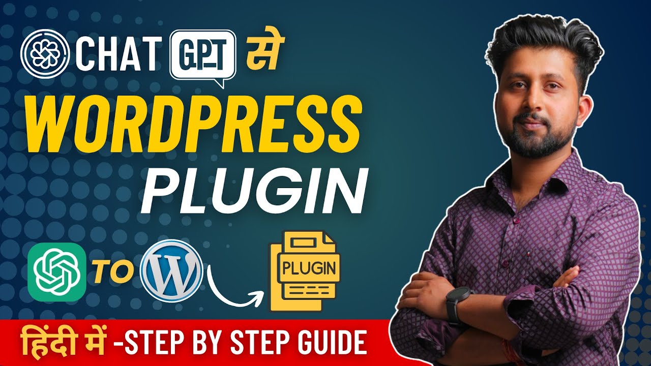 Create WordPress Plugin Using ChatGPT | Step-by-Step Guide in Hindi ...