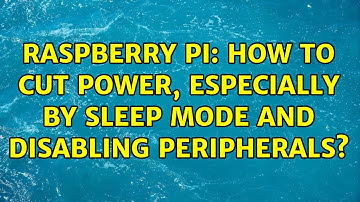 Raspberry Pi: How to cut power, especially by sleep mode and disabling peripherals?