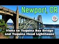 Checking Out the Yaquina Bay Bridge &amp; Yaquina Head Outstanding Natural Area in Newport, Oregon
