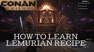 CONAN EXILES - WITCH QUEEN LOCATION AND HOW TO LEARN LEMURIAN RECIPE