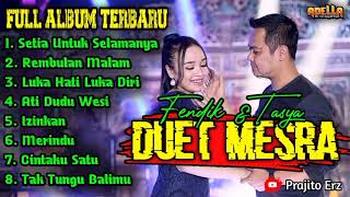 DUET MESRA ADELLA FULL ALBUM || Tasya Rosmala ft Cak Fendik ||  Rembulan Malam