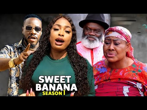 Download Sweet Banana Season 1-(New Trending Blockbuster Movie) 2022 Latest Nigerian Nollywood Movie