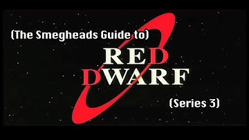 Smegheads Guide to Red Dwarf Series 3