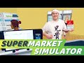加藤純一のSupermarket Simulatorダイジェスト【2024/03/04】