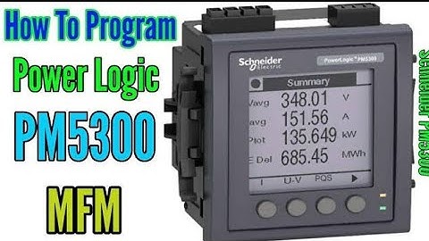 How to Programing Schneider MFM Power Logic [PM5300]