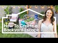 How To Create a Backyard Escape