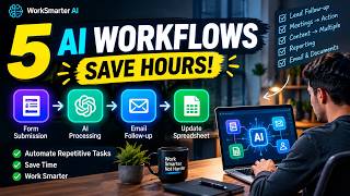 5 AI Workflows That Can Save You Hours Every Week.