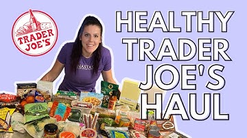 HEALTHY TRADER JOES HAUL | Foods I Eat For Sustainable Weight Loss | WW Personalpoints & Calories