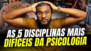 DESCUBRA QUAIS SÃO AS DISCIPLINAS MAIS DIFÍCEIS DO CURSO DE PSICOLOGIA