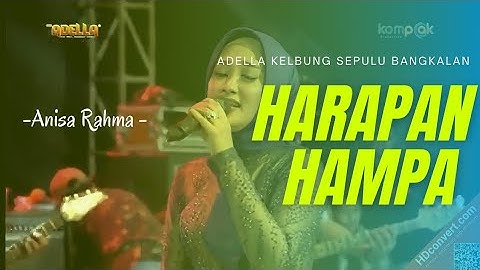 ADELLA KELBUNG SEPULU BANGKALAN (HARAPAN HAMPA) FT ANISA RAHMA