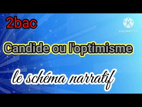 2bac + bac libre candide ou l' optimisme le schéma narratif شرح مبسط جدا