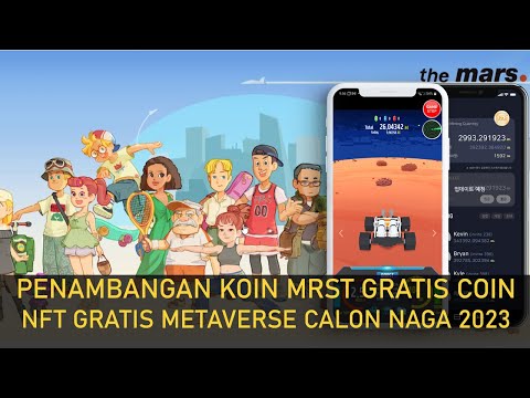 PENAMBANGAN KOIN MRST GRATIS COIN | NFT GRATIS METAVERSE CALON NAGA 2023 DAN PEMBAHASAN NFT VS STEAM