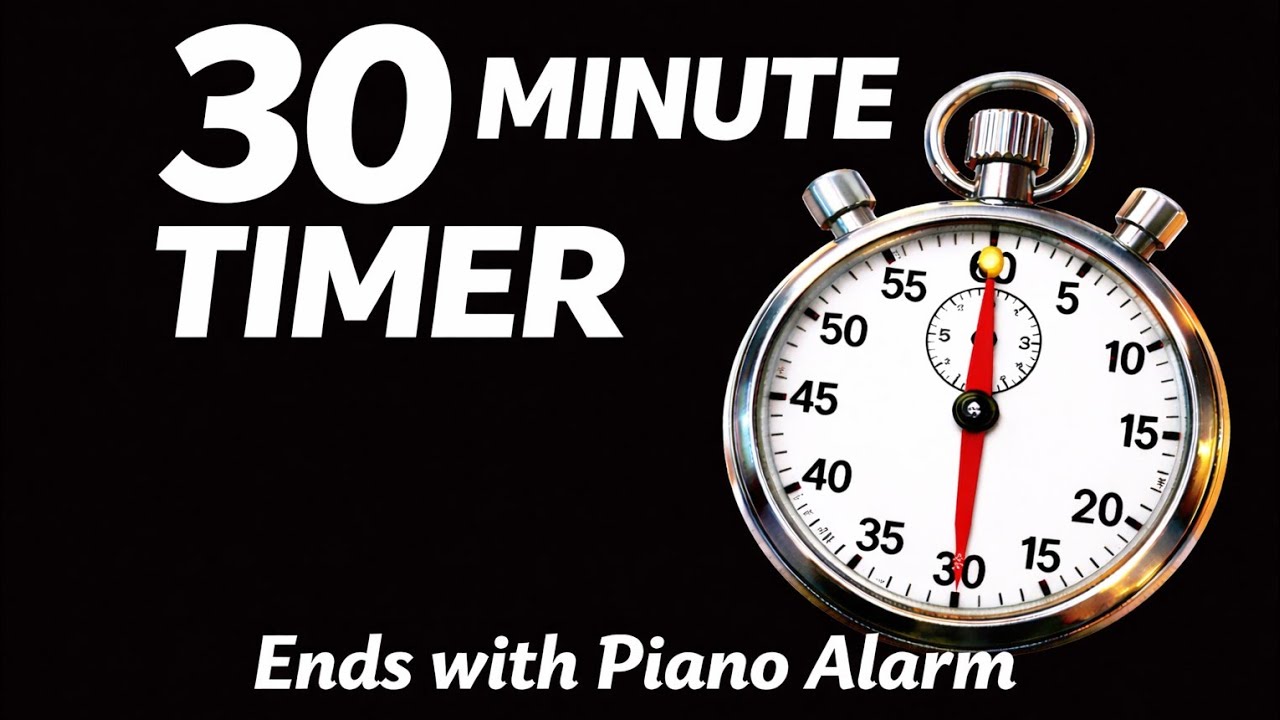 30 Minute Stopwatch | Silent Timer with Piano Alarm