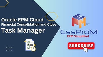 Oracle EPM Cloud | Financial Consolidation and Close | FCCS Task Manager | EssProM