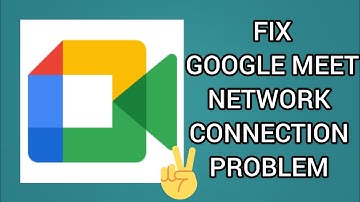 Fix Google Meet App Network Connection (No Internet) Problem|| TECH SOLUTIONS BAR