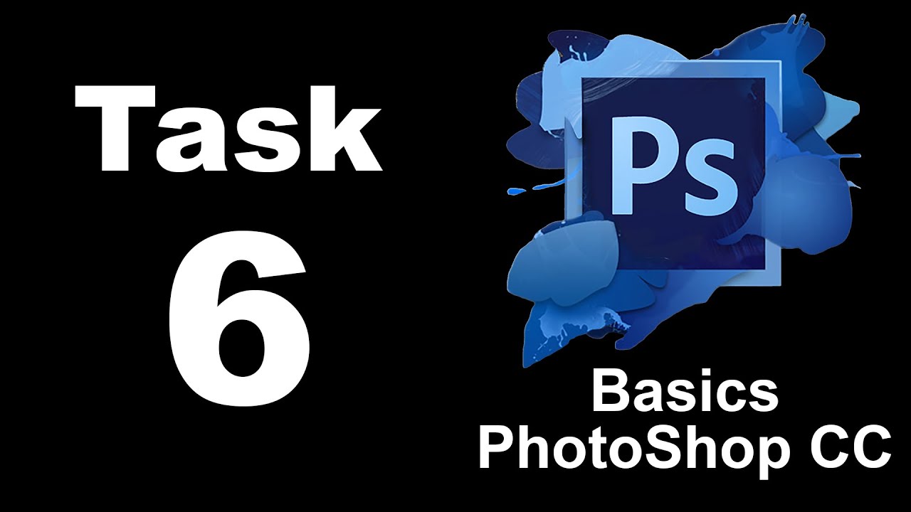 Task 6. Basically Photoshop. Basic Basics.