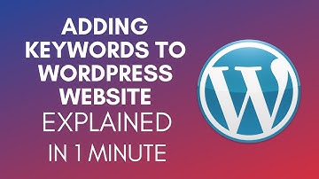 How To Add Keywords To Your WordPress Website (2025)