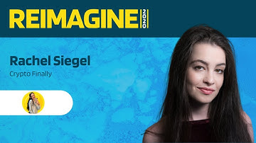 REIMAGINE 2020 v1.0 - Rachel Siegel - Crypto Finally
