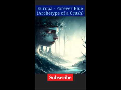 Forever Blue (Archetype of a Crush)