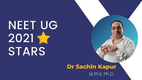 NEET(UG)-2021 RESULT HIGHLIGHTS | NEET SHINING STARS | FUTURE DOCTORS | Dr SACHIN KAPUR | AIIMS