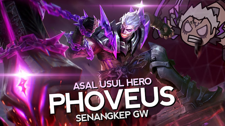 Asal Usul Hero Phoveus Revamp Senangkep Gw - MLBB Indonesia