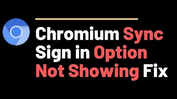 Fix Missing Chromium Sign In Sync Option