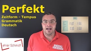 Perfekt - vollendete Gegenwart - Tempus - Zeitform | Grammatik | Deutsch | Lehrerschmidt