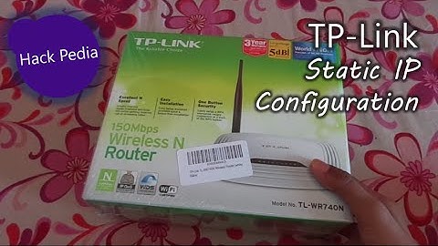 TP-Link (TL-WR740N) White Unboxing 150Mbps Home Router Static IP Configuration